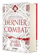Couverture du livre « Le Dernier Combat (relié collector) - Tome 01 » de El-Arifi Saara aux éditions De Saxus