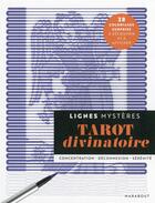 Couverture du livre « Lignes mystères : tarot divinatoire » de  aux éditions Marabout