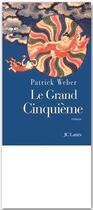 Couverture du livre « Le grand cinquième » de Patrick Weber aux éditions Jc Lattes