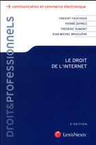 Couverture du livre « Droit de l'internet (3e édition) » de Jean-Michel Bruguiere et Pierre-Louis Desprez et Vincent Fouchoux aux éditions Lexisnexis
