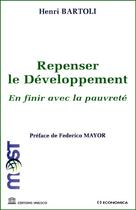 Couverture du livre « Repenser Le Developpement » de Bartoli/Henri aux éditions Economica