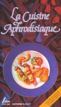 Couverture du livre « La Cuisine Aphrodisiaque » de Sophie Hachet aux éditions Saep
