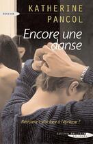 Couverture du livre « Encore une danse » de Katherine Pancol aux éditions Succes Du Livre