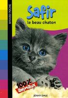 Couverture du livre « Safir le beau chaton - n609 » de Delcourt Anne aux éditions Bayard Jeunesse