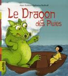 Couverture du livre « Le dragon des pluies » de Alain Korkos et Katharina Bubhoff aux éditions Bayard Jeunesse