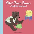 Couverture du livre « Petit Ours Brun s'habille tout seul » de Marie Aubinais et Daniele Bour aux éditions Bayard Jeunesse