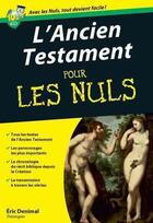 Couverture du livre « L'ancien testament pour les nuls » de Eric Denimal aux éditions Pour Les Nuls