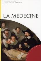 Couverture du livre « La médecine » de Giorgio Bordin et Laura Polo D'Ambrosio aux éditions Hazan