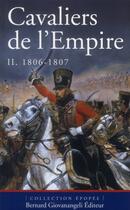 Couverture du livre « Cavaliers de l'Empire t.2 ; de 1806 à 1807 » de Pierre Robin aux éditions Giovanangeli Artilleur