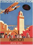Couverture du livre « Aviation ; livre avec 8 posters détachables publicitaires cultes » de  aux éditions Place Des Victoires