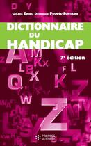 Couverture du livre « Dictionnaire Du Handicap 7eme Edition » de Zribi G aux éditions Ehesp