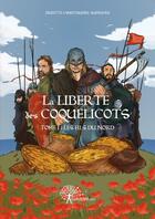 Couverture du livre « La liberté des coquelicots t.1 ; les fils du nord » de Brigitte Landtsheere-Aufeuvre aux éditions Edilivre