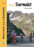 Couverture du livre « Col du Tourmalet » de Christian Bibal aux éditions Editions Sutton
