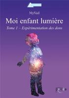 Couverture du livre « Moi enfant lumière » de  aux éditions Persee