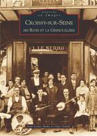 Couverture du livre « Croissy-sur-Seine ; ses rives et la grenouillère » de Jean-Louis Ayme et Guy Gaudy aux éditions Editions Sutton