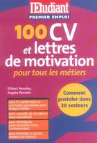 Couverture du livre « 100 cv et lettres de motivation pour tous les secteurs » de Gilbert Azoulay aux éditions L'etudiant