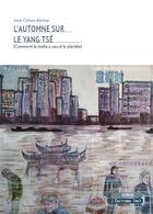 Couverture du livre « L'automne sur le Yang Tsé : comment la mafia sauvé la planète » de Jose Cohen-Aknine aux éditions Editions Thot