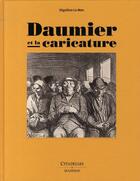 Couverture du livre « Daumier et la caricature » de Le Men-S aux éditions Citadelles & Mazenod
