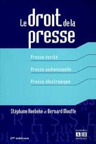 Couverture du livre « Le droit de la presse (2e édition) (2e édition) » de Stephane Hoebeke et Bernard Mouffe aux éditions Academia