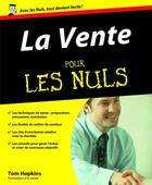 Couverture du livre « La vente pour les nuls » de Tom Hopkins aux éditions First