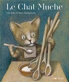 Couverture du livre « Le chat muche » de Stasys Eidrigevicius et Yves Velan aux éditions La Joie De Lire