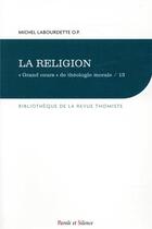 Couverture du livre « La religion » de Michel Labourdette aux éditions Parole Et Silence