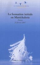 Couverture du livre « La formation initiale en maréchalerie » de  aux éditions Compagnonnage