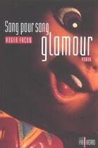 Couverture du livre « Sans pour sang glamour » de Roger Facon aux éditions Par Hasard