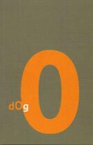 Couverture du livre « DOg 0 » de Lionel Bussiere aux éditions On Verra Bien