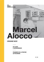 Couverture du livre « Marcel Alocco : origine Nice » de Jannick Thiroux aux éditions Enseigne Des Oudin