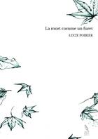 Couverture du livre « La mort comme un furet » de Lucie Poirier aux éditions Thebookedition.com