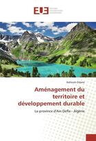 Couverture du livre « Amenagement du territoire et developpement durable » de Zidane Keltoum aux éditions Editions Universitaires Europeennes