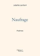 Couverture du livre « Naufrage » de Juliette Lenfant aux éditions Baudelaire