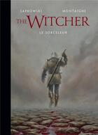 Couverture du livre « The Witcher : l'univers du sorceleur ; the witcher illustré » de Andrzej Sapkowski et Thimothee Montaigne aux éditions Bragelonne
