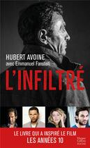 Couverture du livre « L'infiltré » de Emmanuel Fansten et Hubert Avoine aux éditions Harpercollins