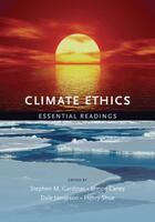 Couverture du livre « Climate Ethics: Essential Readings » de Stephen Gardiner aux éditions Oxford University Press Usa