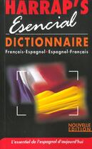 Couverture du livre « Harrap'S Esencial Francais-Espagnol Espagnol-Francais ; Edition 2002 » de Jean-Paul Vidal aux éditions Harrap's