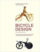 Couverture du livre « Bicycle design » de Hadland Tony aux éditions Mit Press