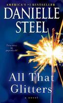 Couverture du livre « ALL THAT GLITTERS » de Danielle Steel aux éditions Random House Us