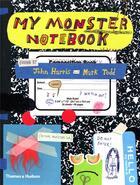 Couverture du livre « My monster notebook » de Harris John aux éditions Thames & Hudson