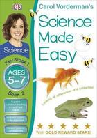 Couverture du livre « Carol Vorderman'S Science Made Easy: Science Made Easy Looking At Differences & Similarities Ages 5- » de Carol Vorderman aux éditions Dk Children