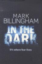 Couverture du livre « IN THE DARK » de Mark Billingham aux éditions Little Brown
