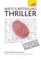 Couverture du livre « Write a Bestselling Thriller: Teach Yourself Strategies to Get Your Bo » de Branton Matthew aux éditions Hodder Education Digital