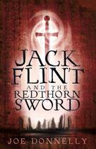 Couverture du livre « Jack Flint and the Redthorn Sword » de Joe Donnelly aux éditions Orion Digital