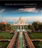 Couverture du livre « Mughal architecture & gardens » de George Michell aux éditions Antique Collector's Club