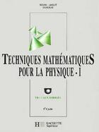 Couverture du livre « Techniques Mathematiques Pour La Physique T.1 ; Td 1er Cycle » de Soum aux éditions Hachette Education
