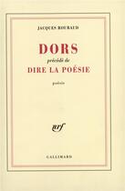 Couverture du livre « Dors / Dire la poésie » de Jacques Roubaud aux éditions Gallimard