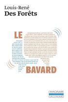 Couverture du livre « Le bavard » de Louis-Rene Des Forets aux éditions Gallimard