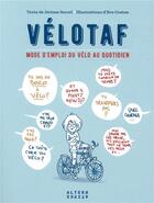 Couverture du livre « Le vélotaf ; mode d'emploi du vélo au quotidien » de Eve Coston et Jerome Sorrel aux éditions Alternatives