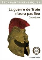 Couverture du livre « La guerre de Troie n'aura pas lieu » de Jean Giraudoux aux éditions Flammarion